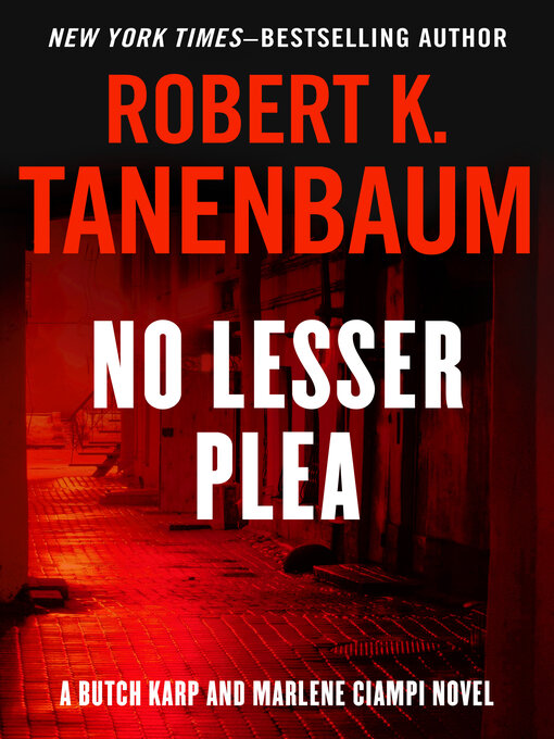 Title details for No Lesser Plea by Robert K. Tanenbaum - Wait list